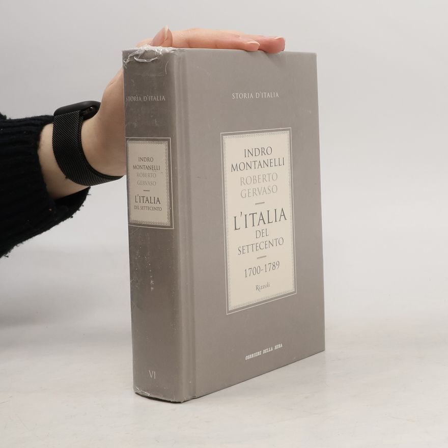 Roberto Gervaso L'Italia del settecento 1700-1789