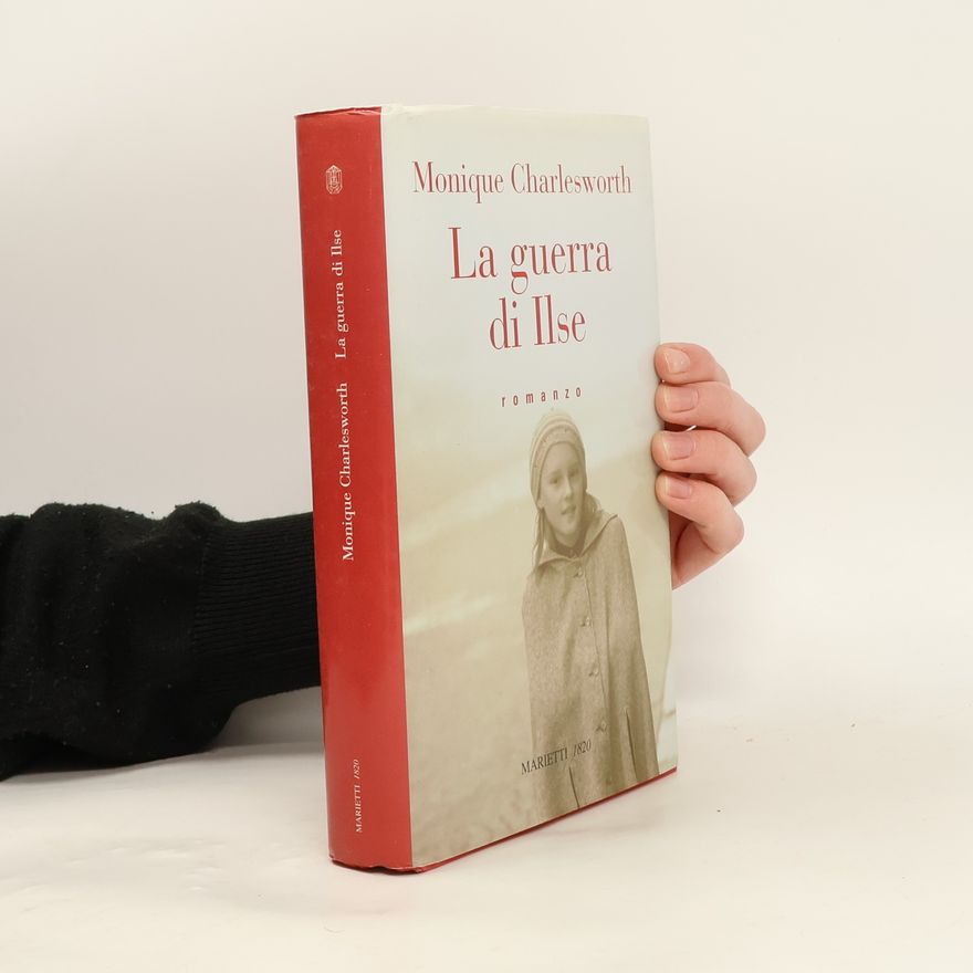 Monique Charlesworth La guerra di Ilse