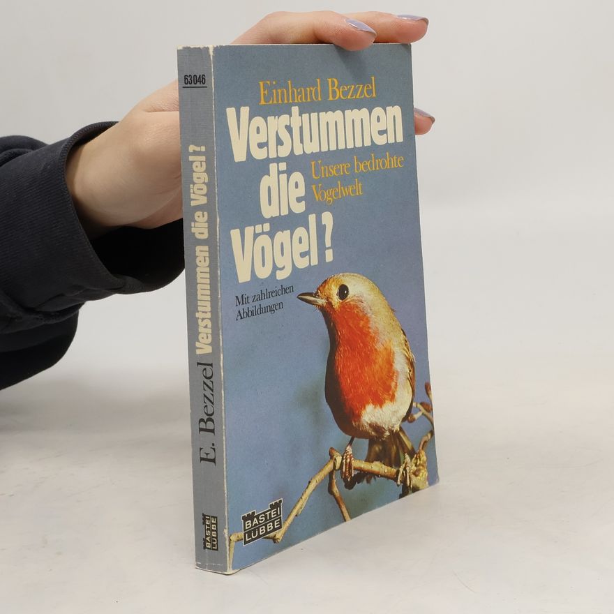 Einhard Bezzel Verstummen die Vögel?
