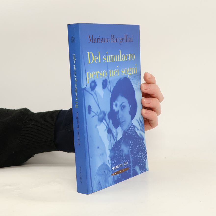 Mariano Bargellini Narrativa: Del simulacro perso nei sogni