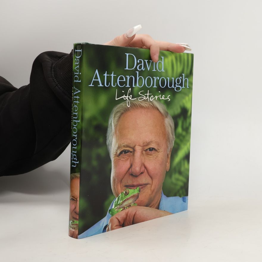 David Attenborough Life Stories