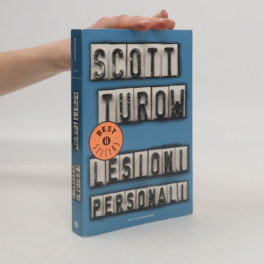 Scott Turow Oscar bestsellers - 1195: Lesioni personali