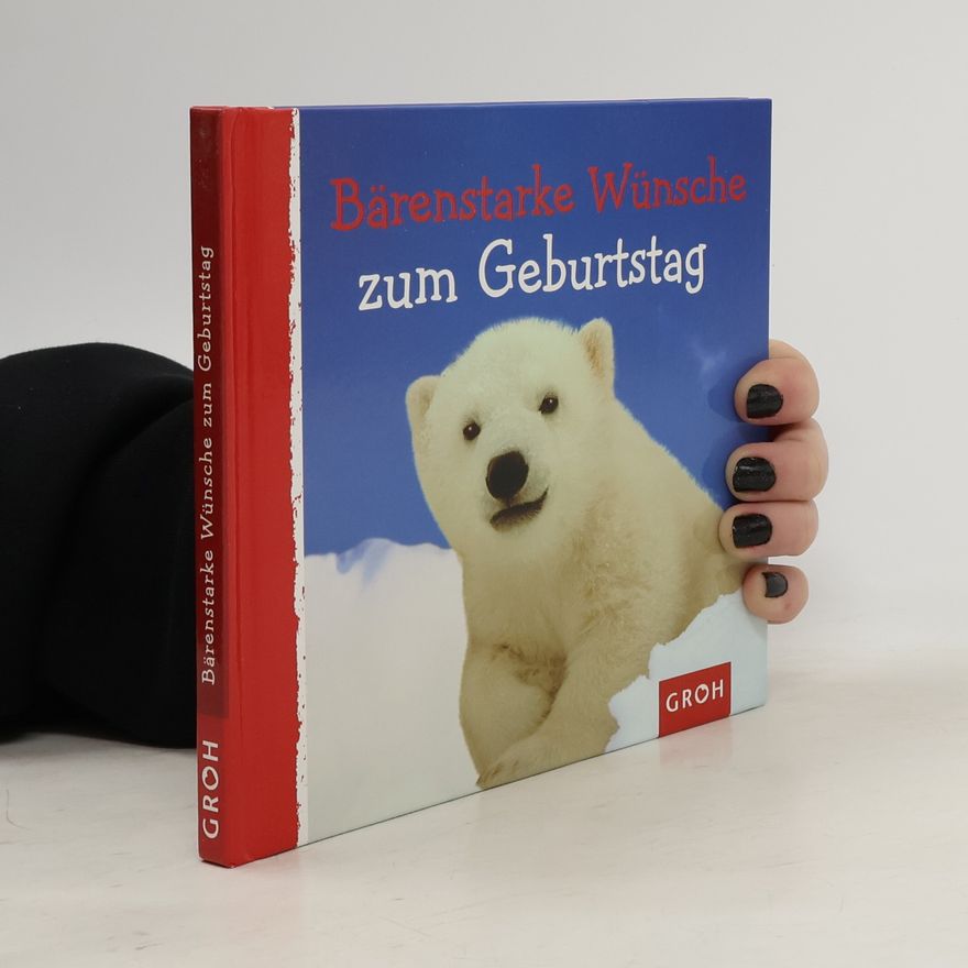 Dorothée Bleker Bärenstarke Wünsche zum Geburtstag