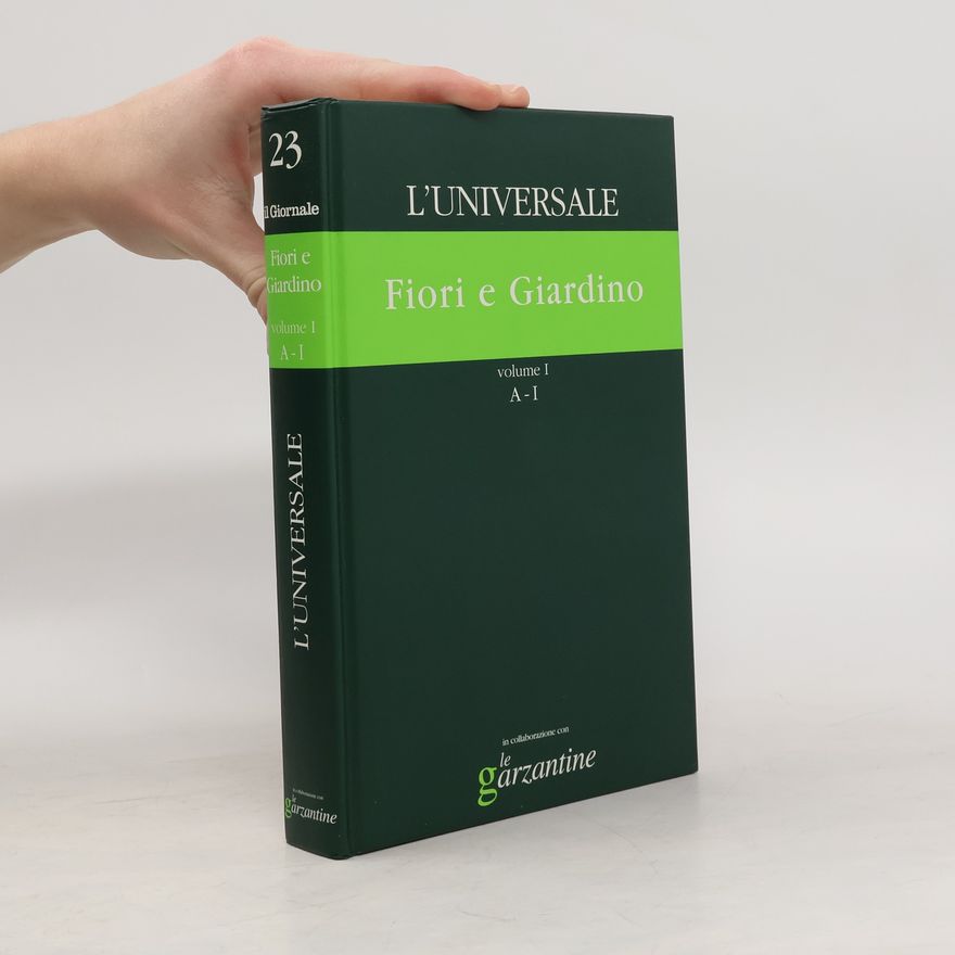 Collectif d'auteurs L'Universale 23 Flori e Giardino 1 A - I