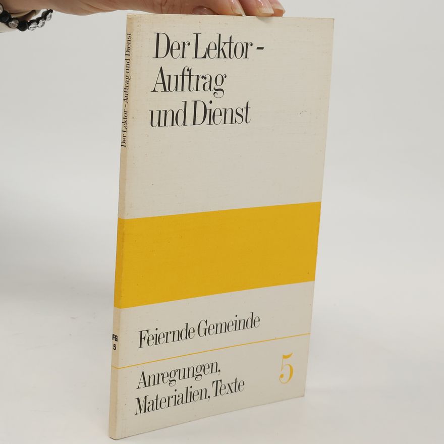 Albert Mauder Der Lektor - Auftrag und Dienst