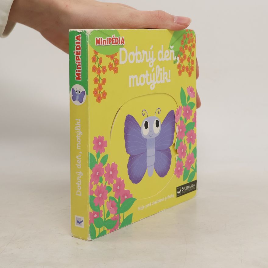 Nathalie Choux MiniPÉDIA – Dobrý deň, motýlik!