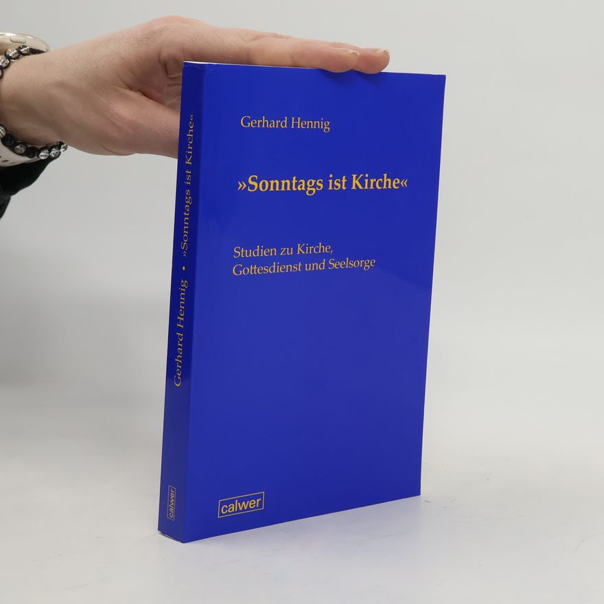 Gerhard Hennig Sonntags ist Kirche