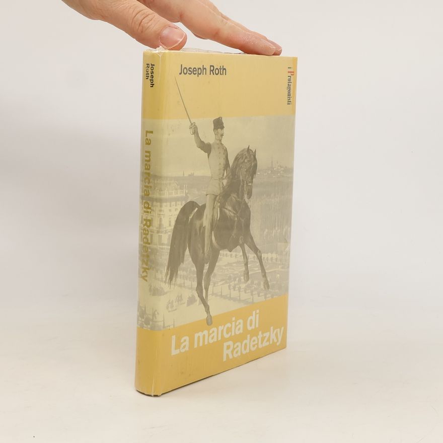 Joseph Roth La Marcia di Radetzky
