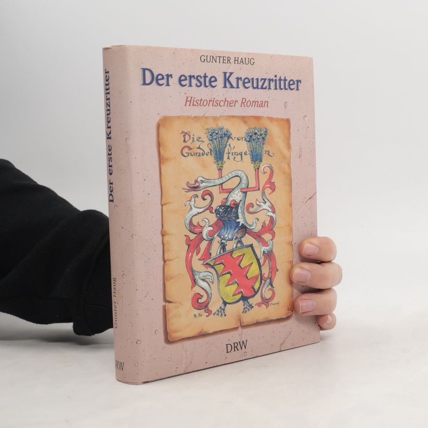 Gunter Haug Der erste Kreuzritter