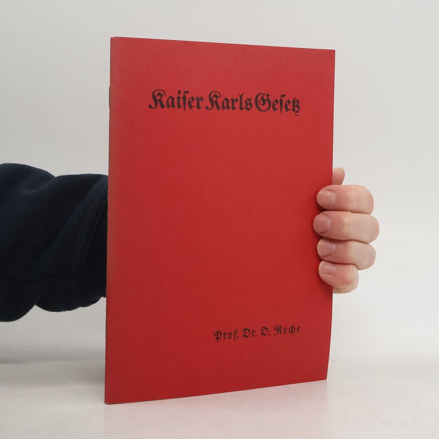 Otto Reche Kaiser Karls Gesetz zur politischen und religiösen Unterwerfung der Sachsen