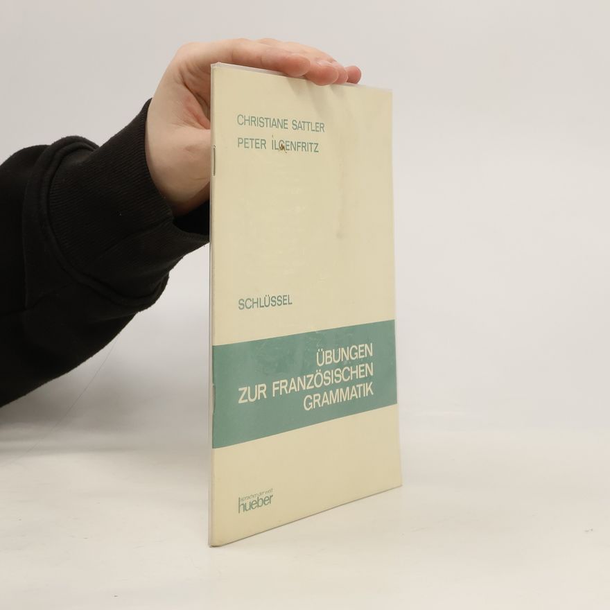 Christiane Sattler Übungen zur französischen Grammatik