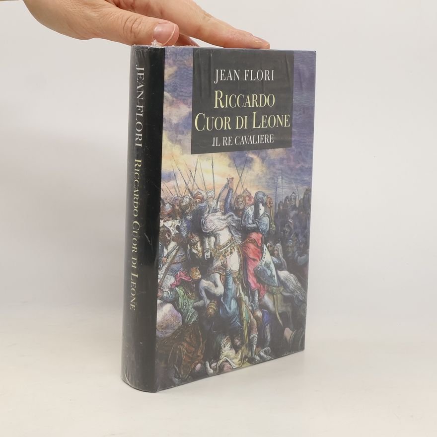 Jean Flori Riccardo Cuor di Leone