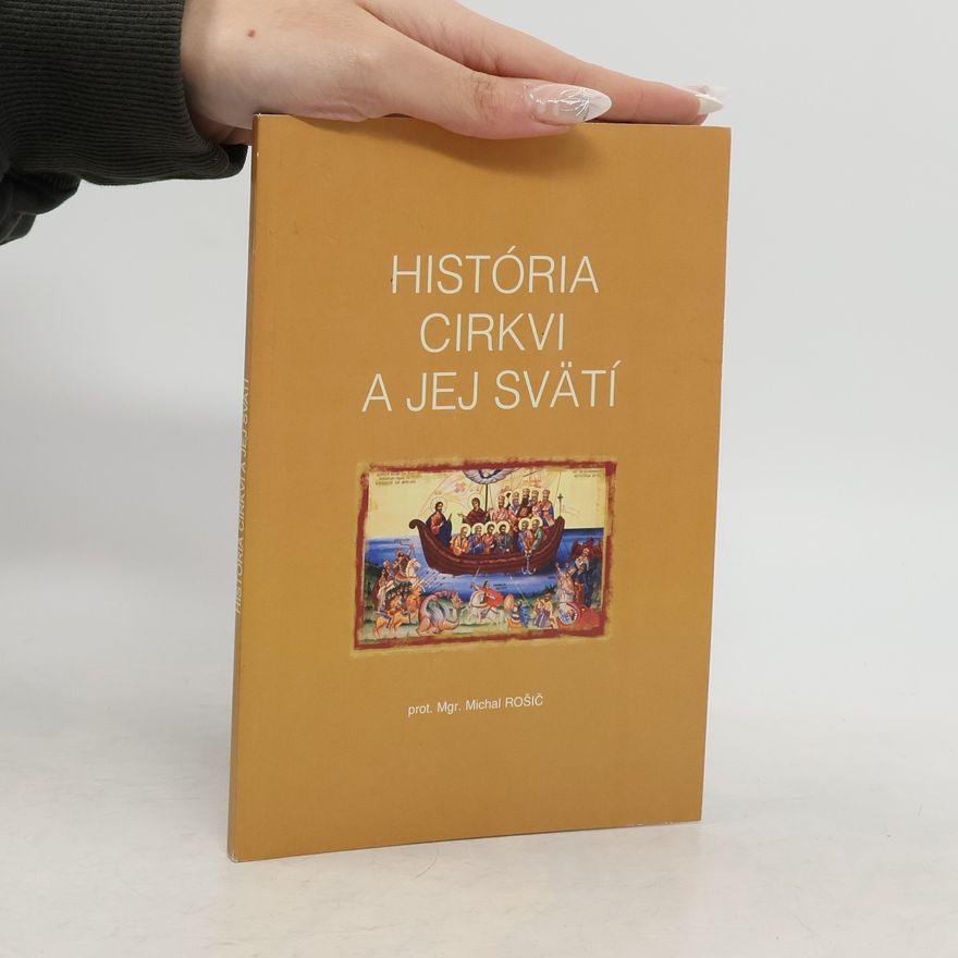 Michal Rošič História pravoslávnej Cirkvi a jej svätí