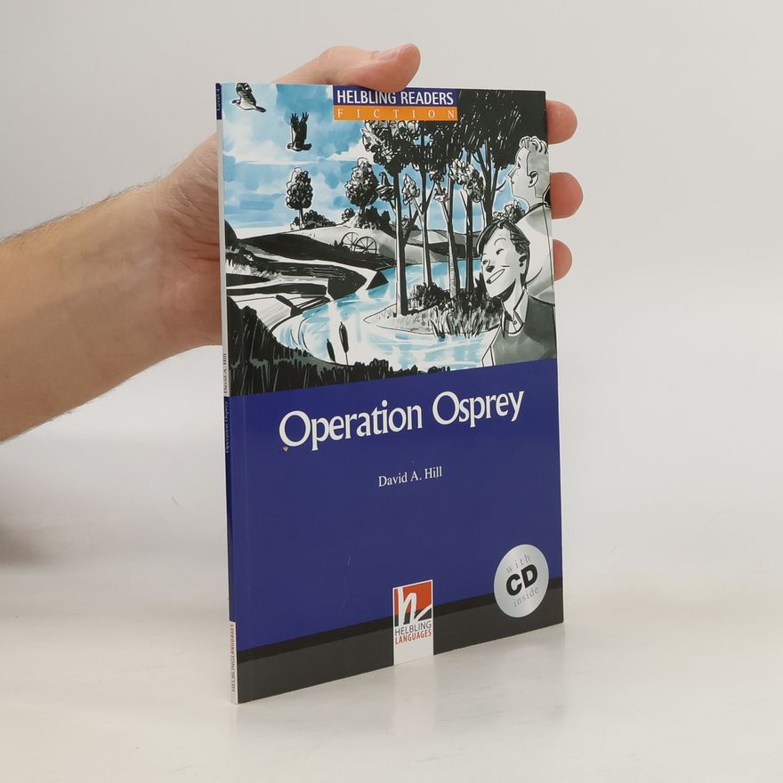 David Anthony Hill Helbling Readers Blue Series - 4: Operation Osprey
