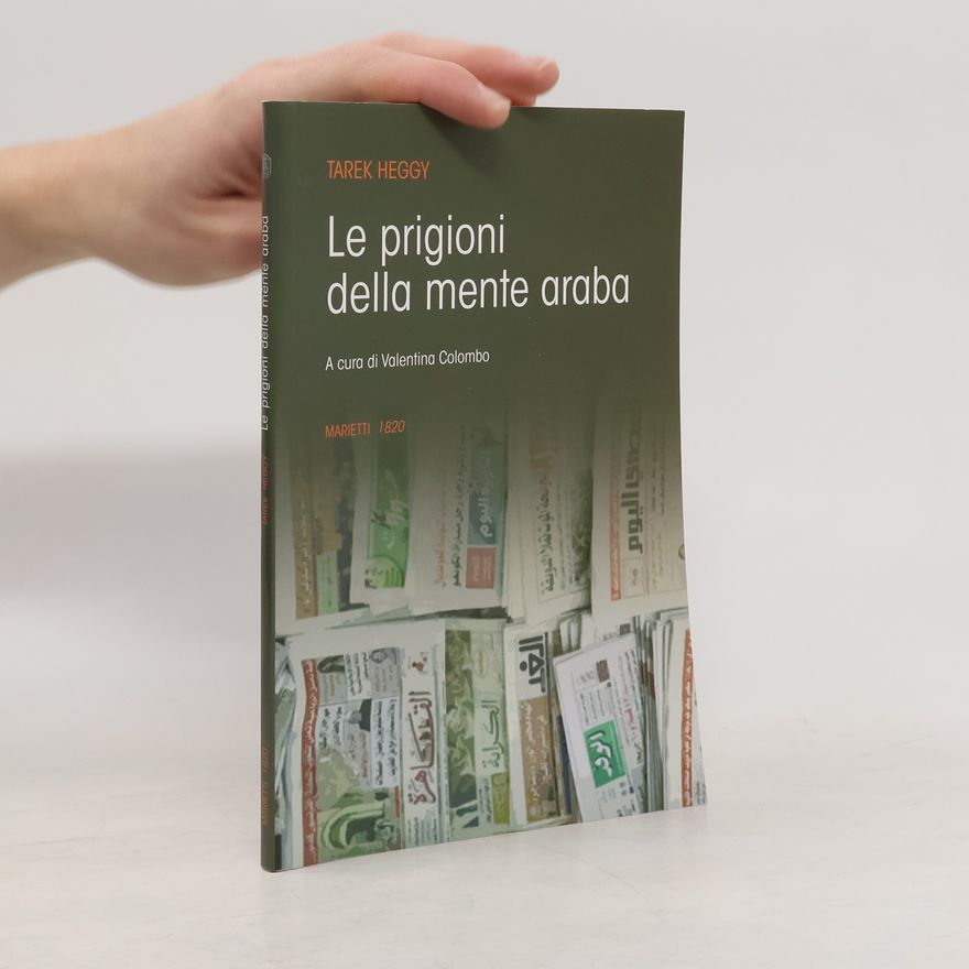 Tarek Heggy Le prigioni della mente araba