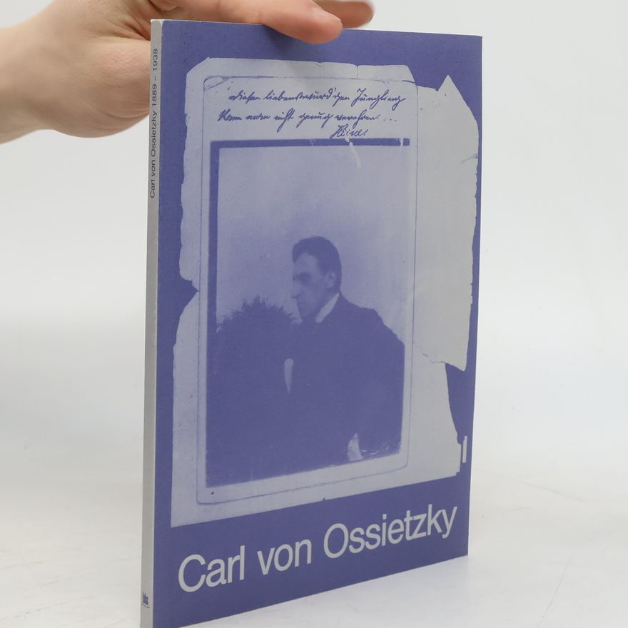 Volker Segers Carl von Ossietzky, 1889-1938