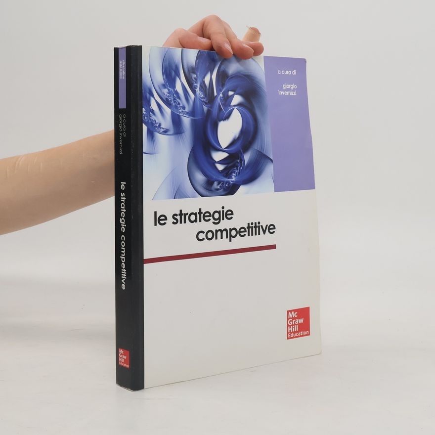 Giorgio Invernizzi Le strategie competitive (College)