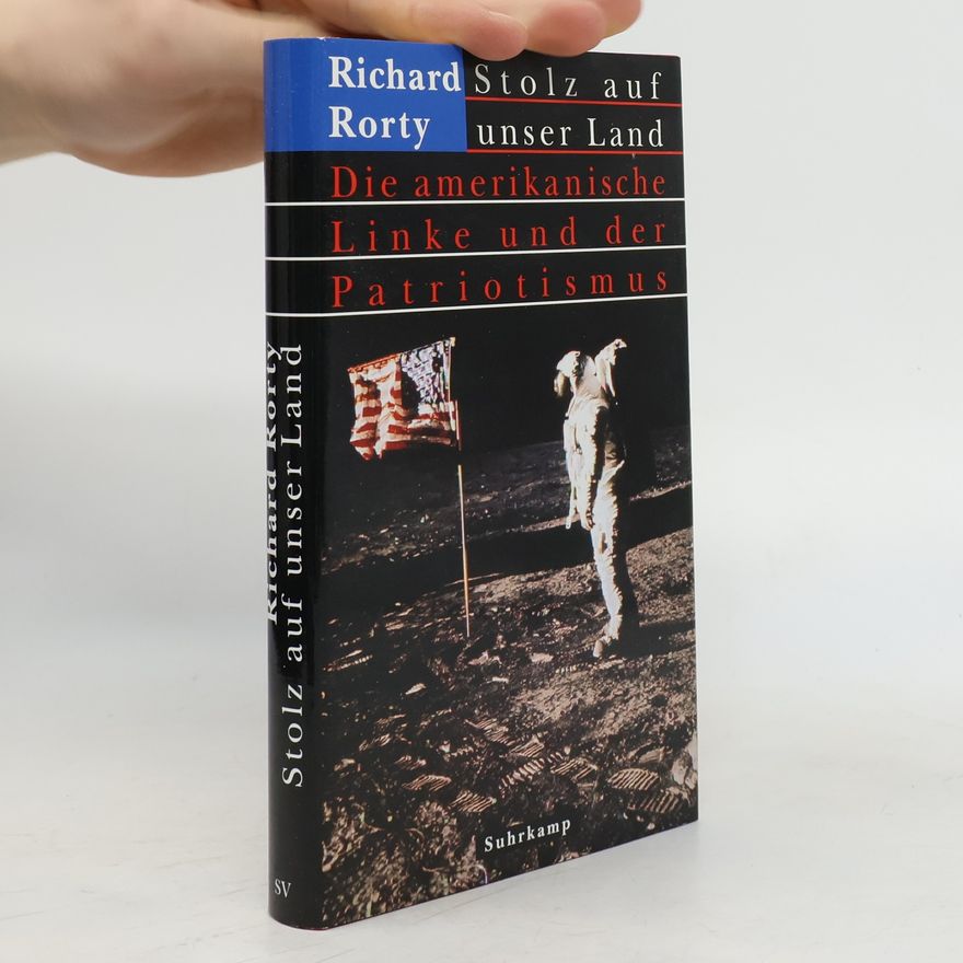 Richard Rorty Stolz auf unser Land