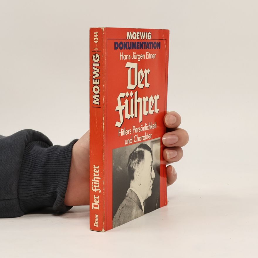 Hans-Jürgen Eitner Der Führer