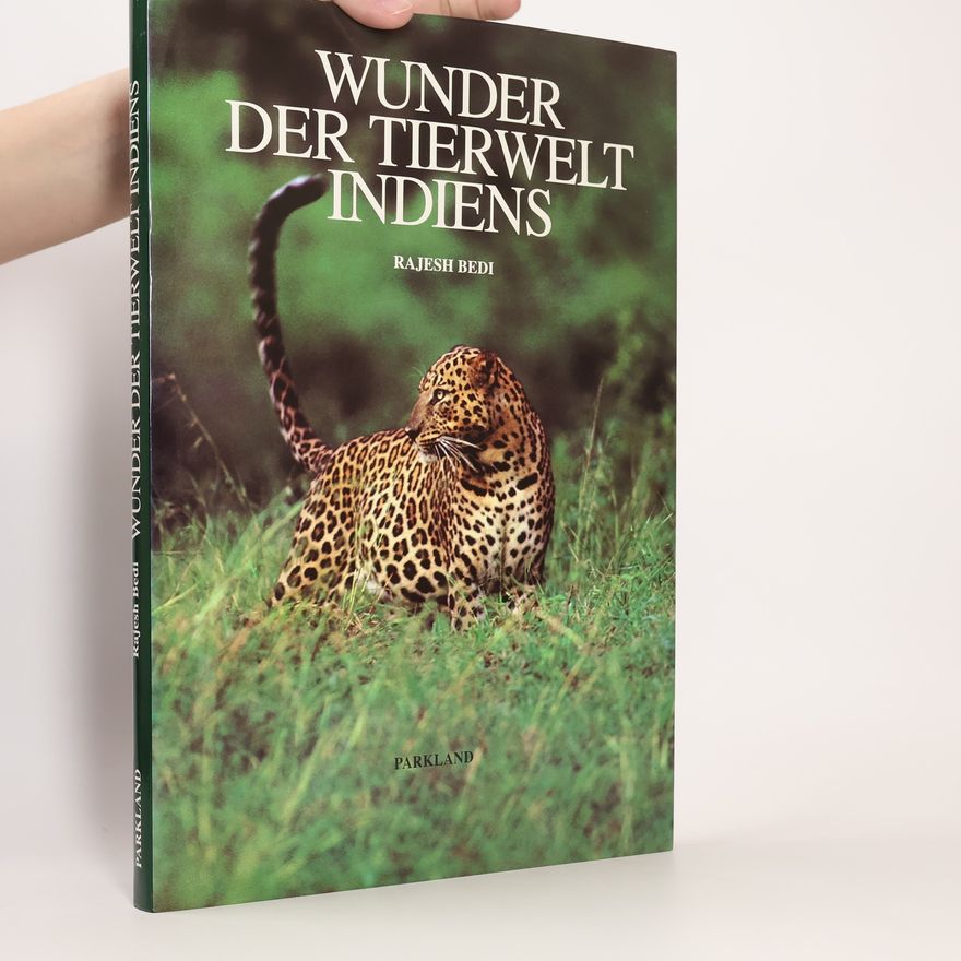 Rajesh Bedi Wunder der Tierwelt Indiens