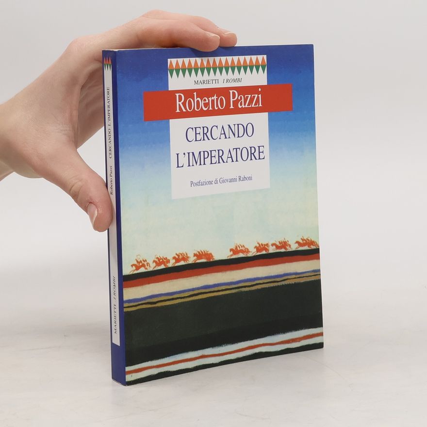 Roberto Pazzi I Rombi - 33: Cercando l'imperatore