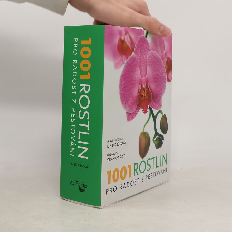 Liz Dobbs 1001 rostlin pro radost z pěstování