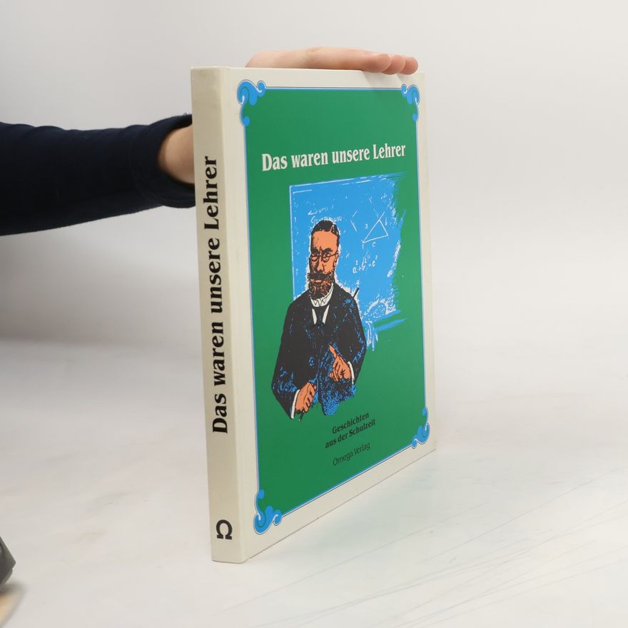 René Rilz Das waren unsere Lehrer