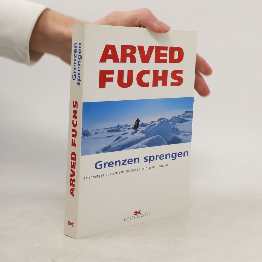 Arved Fuchs Grenzen sprengen