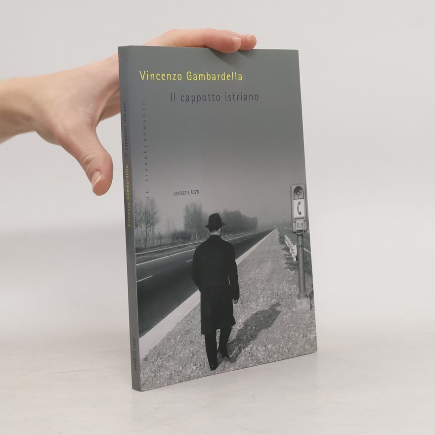 Vincenzo Gambardella Le fionde - 8: Il cappotto istriano