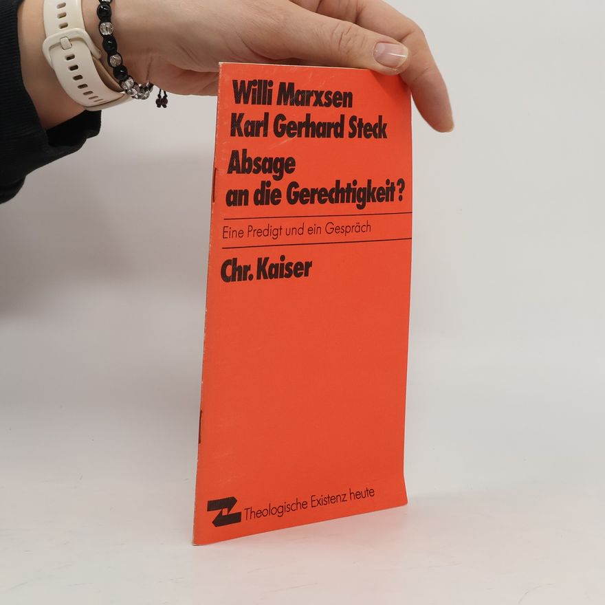 Willi Marxsen Absage an die Gerechtigkeit?
