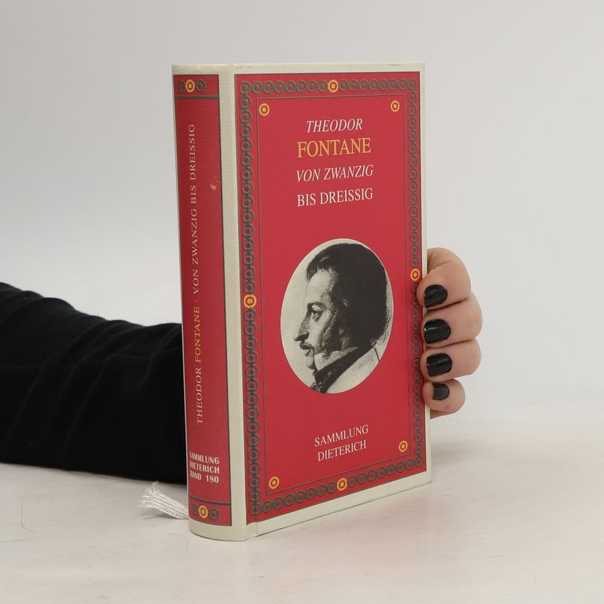 Theodor Fontane Von zwanzig bis dreißig