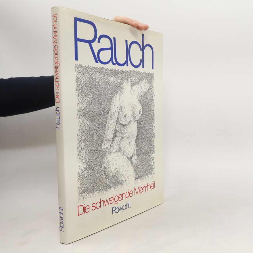 Hans Georg Rauch Die schweigende Mehrheit