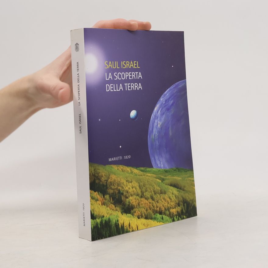 Saul Israel La scoperta della Terra