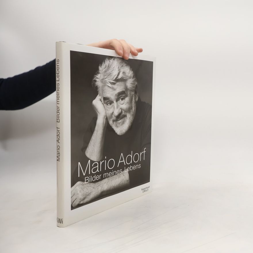 Mario Adorf Mario Adorf. Bilder meines Lebens
