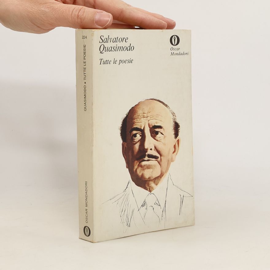 Salvatore Quasimodo Tutte le poesie