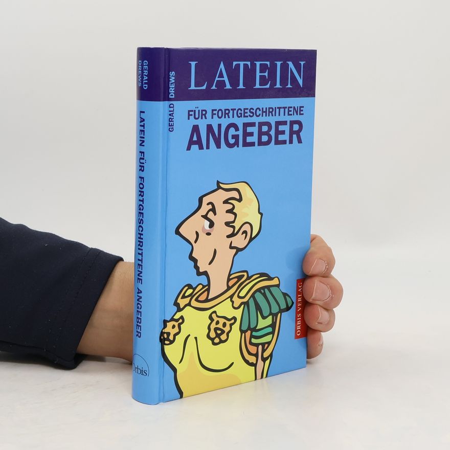 Drews Gerald Latein für fortgeschrittene Angeber