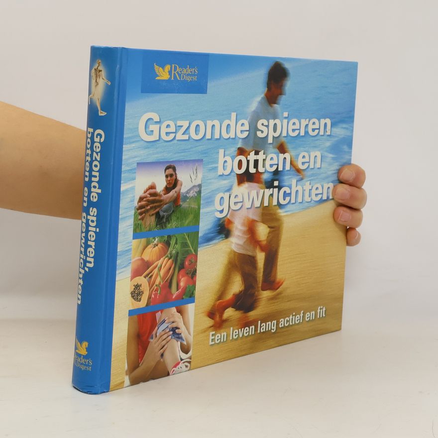 The Reader's Digest B.V. Gezonde spieren, botten en gewrichten