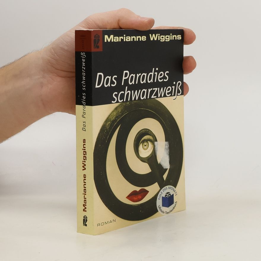 Marianne Wiggins Das Paradies schwarzweiß