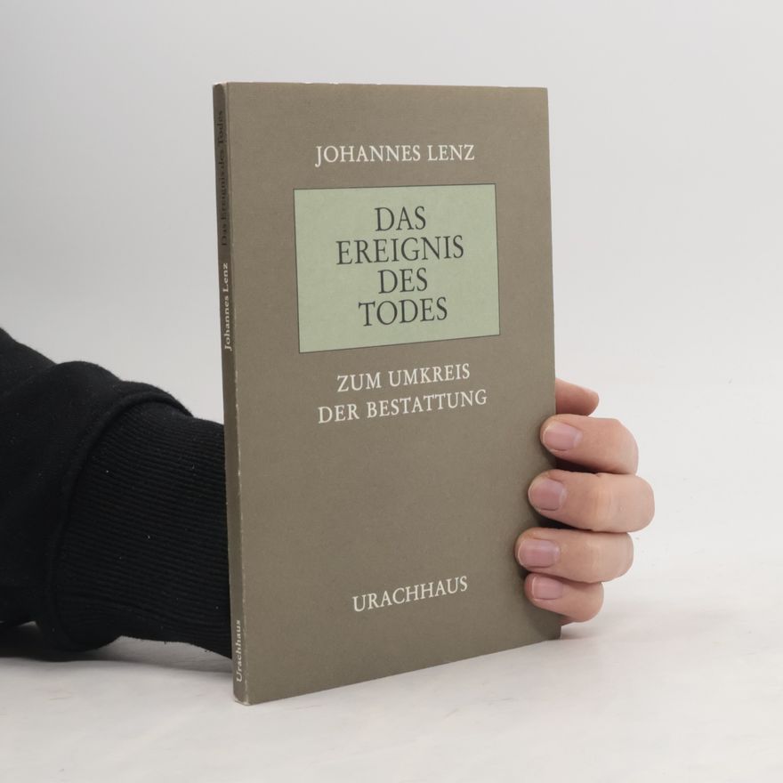 Johannes Lenz Das Ereignis des Todes