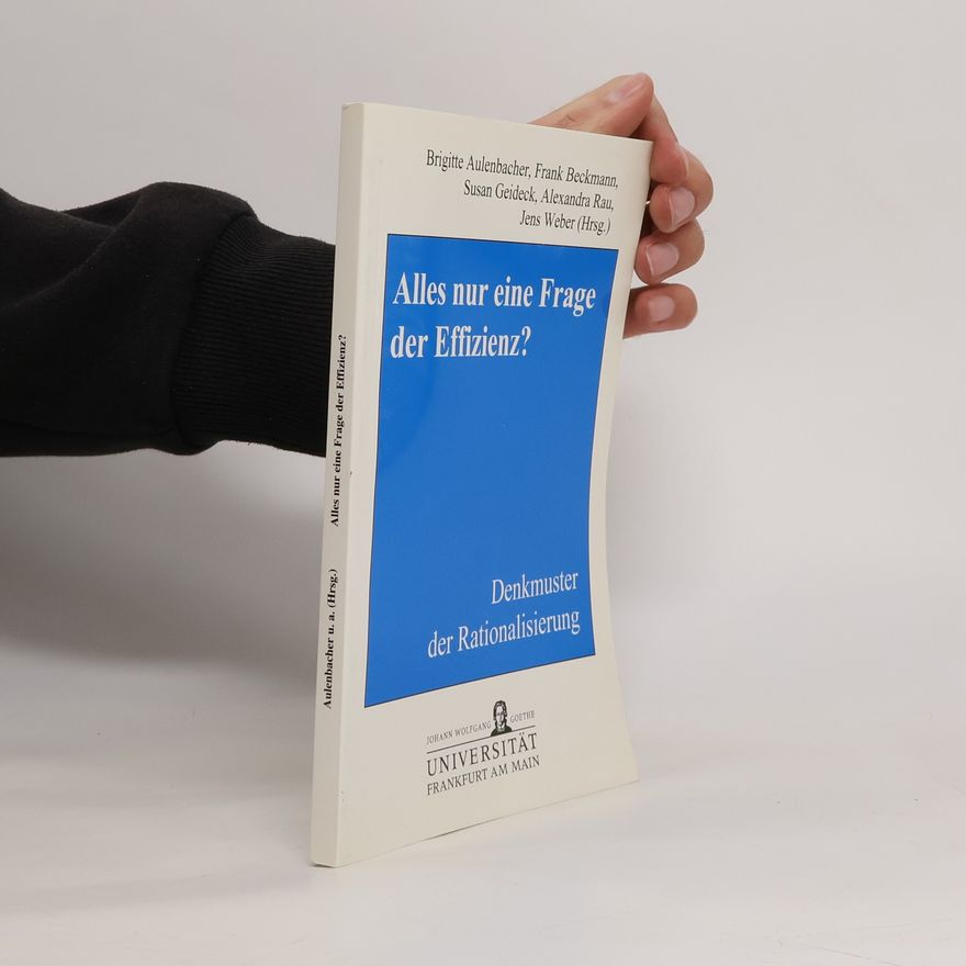 Alexandra Rau Alles nur eine Frage der Effizienz?