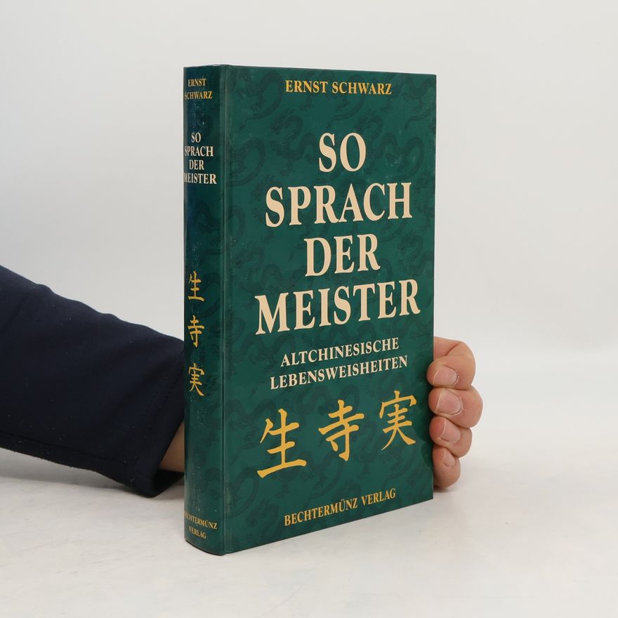 Ernst Schwarz So sprach der Meister