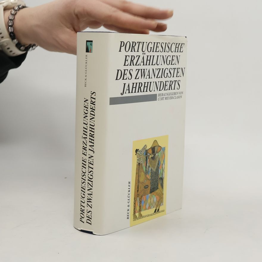 Curt Meyer Clason Portugiesische Erzählungen des zwanzigsten Jahrhunderts