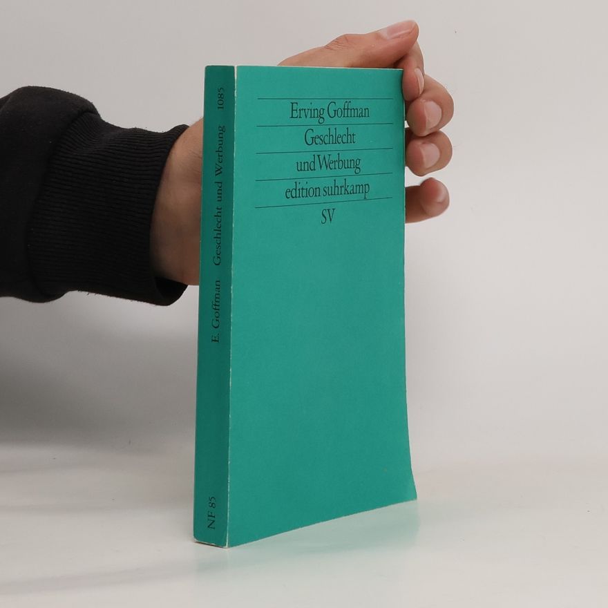 Erving Goffman Geschlecht und Werbung