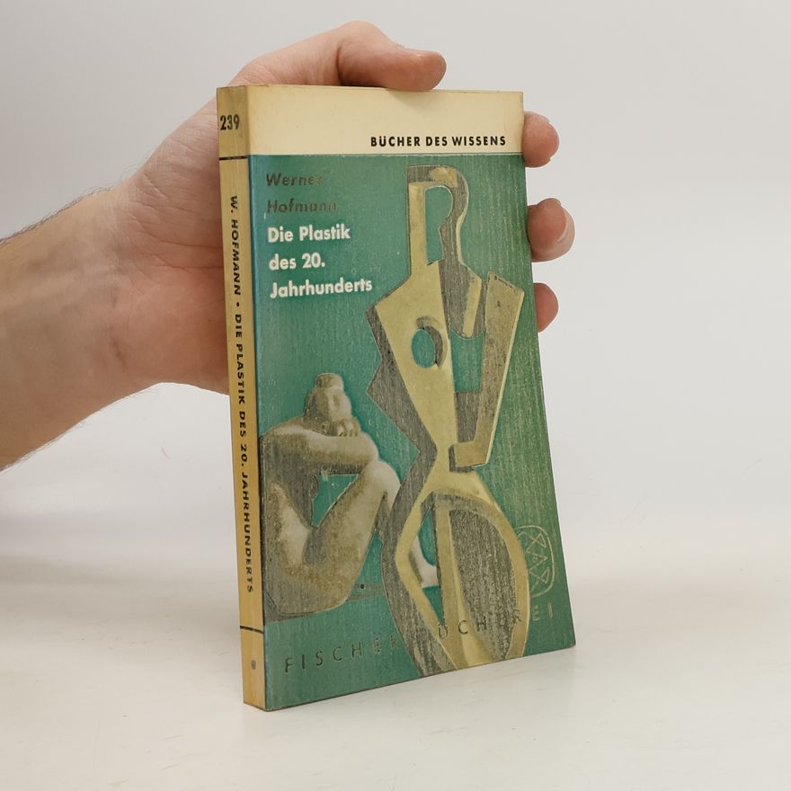 Nikolaus Pevsner Die Plastik des 20. Jahrhunderts