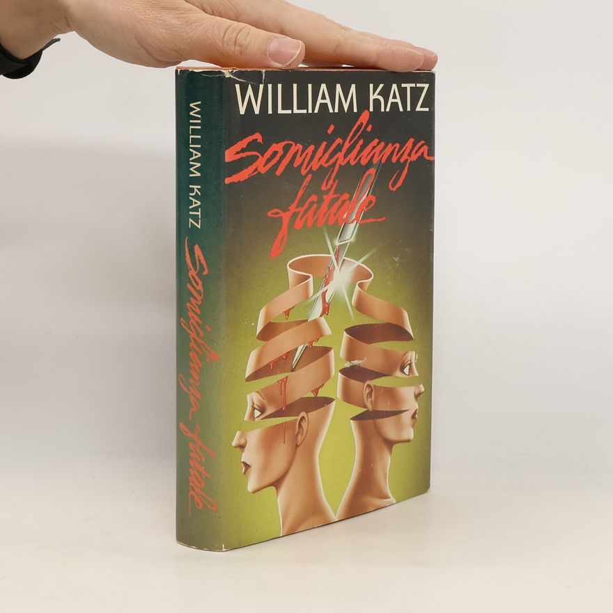William Katz Somiglianza fatale