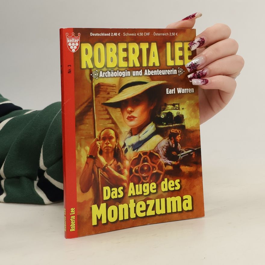 Earl Warren Roberta Lee. Das Auge des Montezuma