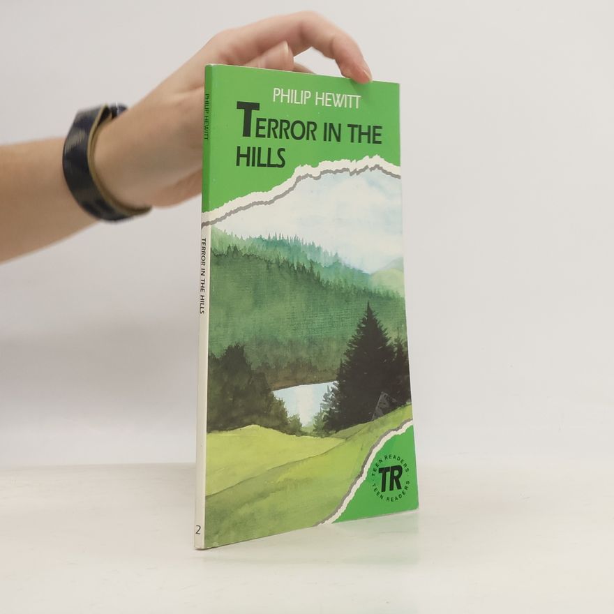 Philip Hewitt Teen Readers - 2: Terror In The Hills: Englische Lektüre Für Das 3. Lernjahr. Lektüre