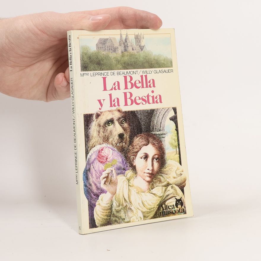 Jeanne-Marie Leprince de Beaumont La Bella y la Bestia