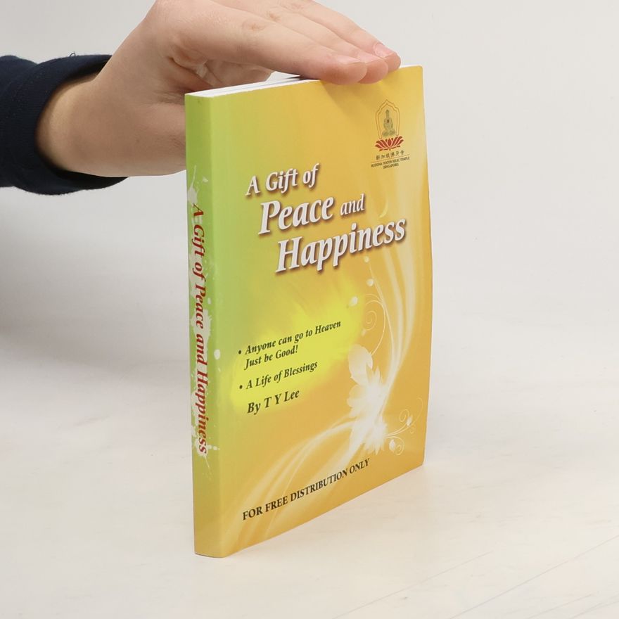 Auteurscollectief A Gift of Peace and Happiness