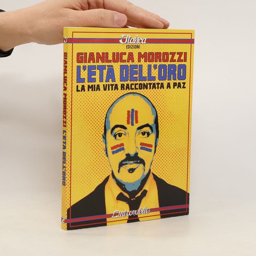 Gianluca Morozzi L'età dell'oro